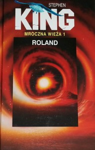 King - Mroczna Wieża tom 1 - Roland