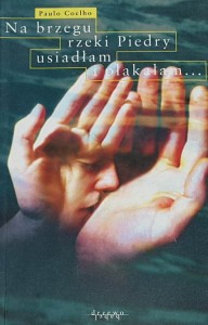 Coelho - Na brzegu rzeki Piedry usiadłam i płakałam...