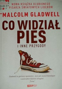 Gladwell - Co widział pies i inne przygody