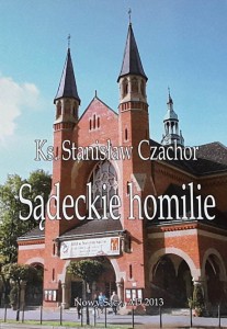 Ks. Stanisław Czachor - Sądeckie homilie