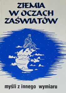 Nowalska - Ziemia w oczach zaświatów - myśli z innych wymiarów