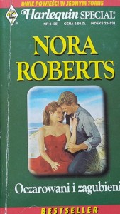 Harlequin Special 038 - Nora Roberts - Oczarowani i zagubieni