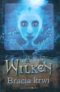 Toft - Wilken - Bracia krwi