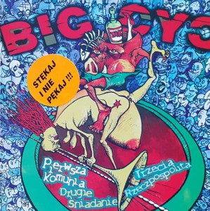 Big Cyc - Pierwsza Komunia, Drugie Śniadanie, Trzecia Rzeczpospolita - cd wyd. 1997