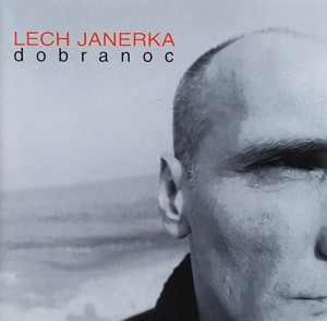 Lech Janerka - Dobranoc - cd wyd 1996