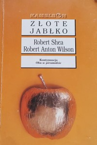 Shea, Wilson -  Illuminatus! tom 2 - Złote jabłko