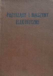 Przyrządy i maszyny elektryczne - wyd. 1928
