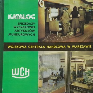 WCH - Wojskowa Centrala Handlowa w Warszawie - Katalog sprzedaży wysyłkowej artykułów mundurowych