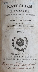 Katechizm Rzymski z wyroku Śgo Soboru Trydenckiego - tom I, II, III - wydanie 1827 rok