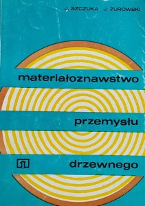 Szczuka - Materiałoznawstwo przemysłu drzewnego