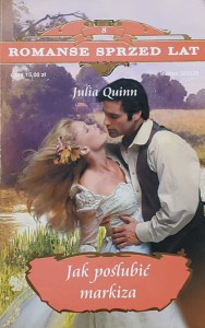 Romanse Sprzed Lat 008 - Quinn - Jak poślubić markiza