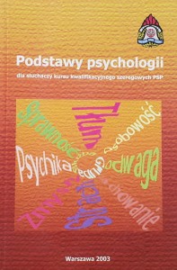 Podstawy psychologii dla słuchaczy kursu kwalifikacyjnego szeregowych PSP
