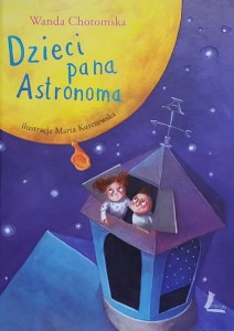Chotomska - Dzieci pana Astronoma