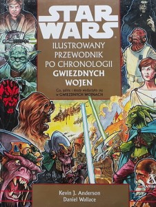 Star Wars - Anderson, Wallace - Ilustrowany przewodnik po chronologii Gwiezdnych Wojen