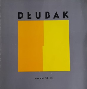Zbigniew Dłubak - prace z lat 1945 - 1980