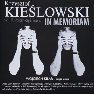 Krzysztof Kieślowski In Memoriam - Wojciech Kilar - cd