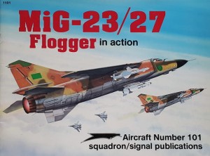 Aircraft 101 - MiG-23/27 Flogger - in Action