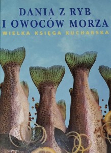 Wielka księga kucharska - Dania z ryb i owoców morza