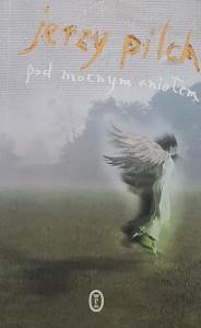Pilch - Pod Mocnym Aniołem