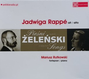 Jadwiga Rappe, Mariusz Rutkowski - Pieśni Żeleński 