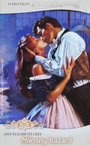 Harlequin Romans Historyczny 233 - Cree - Miłosny hazard