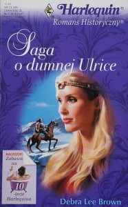 Harlequin Romans Historyczny 056 - Brown - Saga o dumnej Ulrice