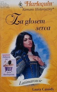 Harlequin Romans Historyczny 055 - Cassidy - Za głosem serca