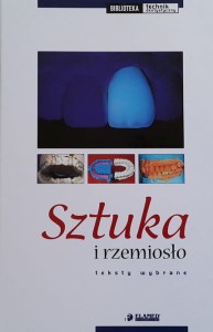 Sztuka i rzemiosło - biblioteka technik dentystycznych