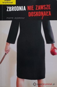 Jędrosz - Zbrodnia nie zawsze doskonała
