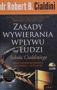 Cialdini - Zasady wywierania wpływu na ludzi + 2CD