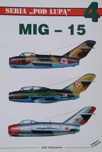 Seria "Pod Lupą" 004 - Skulski - Mig 15