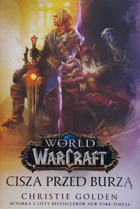 World of Warcraft - Golden - Cisza przed burzą