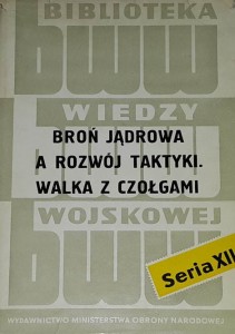 Pietruś, Szemański, Czulski - Broń jądrowa a rozwój taktyki - Biriukow, Mielnikow - Walka z czołgami