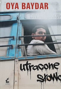 Oya Baydar - Utracone słowo
