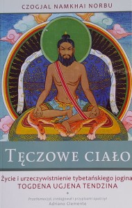 Norbu - Tęczowe ciało - życie tybetańskiego jogina Tendzina