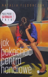 Fiedorczuk - Jak pokochać centra handlowe