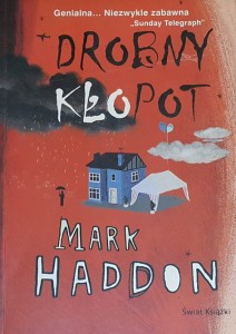 Mark Haddon - Drobny kłopot