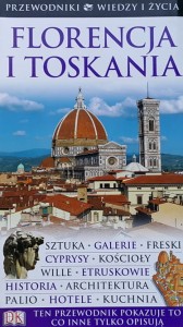 Przewodniki Wiedzy i Życia - Florencja i Toskania