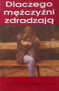 Corey - Dlaczego mężczyźni zdradzają