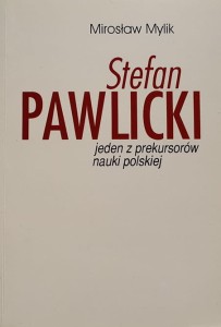 Mylik - Stefan Pawlicki jeden z prekursorów nauki polskiej