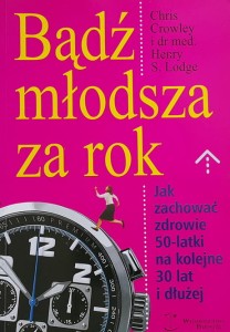 Crowley, Lodge - Bądź młodsza za rok