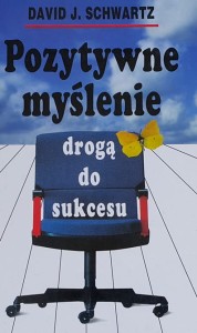 Schwartz - Pozytywne myślenie drogą do sukcesu