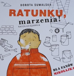 Suwalska - Ratunku, marzenia
