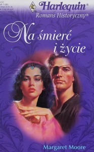 Harlequin Romans Historyczny 066 - Moore - Na śmierć i życie