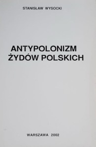 Wysocki - Antypolonizm Żydów polskich