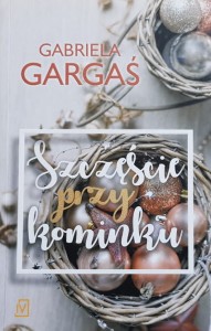 Gargaś - Szczęście przy kominku