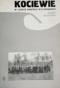 Milewski - Kociewie w latach okupacji hitlerowskiej