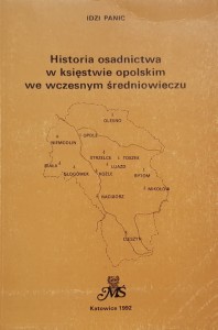 Panic - Historia osadnictwa w księstwie opolskim we wczesnym średniowieczu