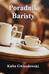 Gwiazdowski - Poradnik baristy