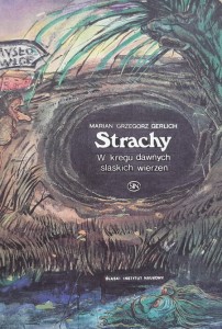 Gerlich - Strachy - W kręgu dawnych śląskich wierzeń